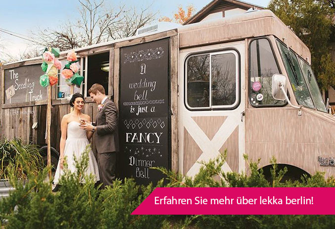 Catering in Berlin: Food Trucks für die Hochzeit